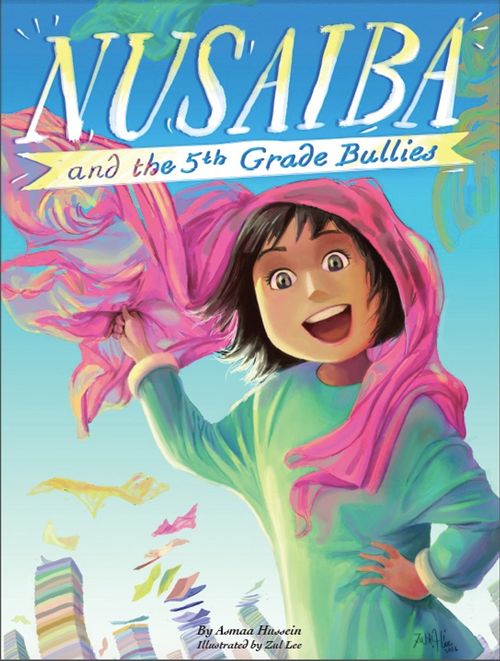 Front cover of Nusaiba and the 5th Grade Bullies